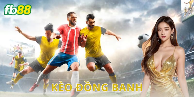 Kèo đồng banh FB88