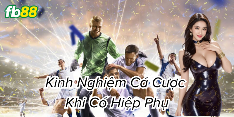 Hiệp Phụ Bao Nhiêu Phút