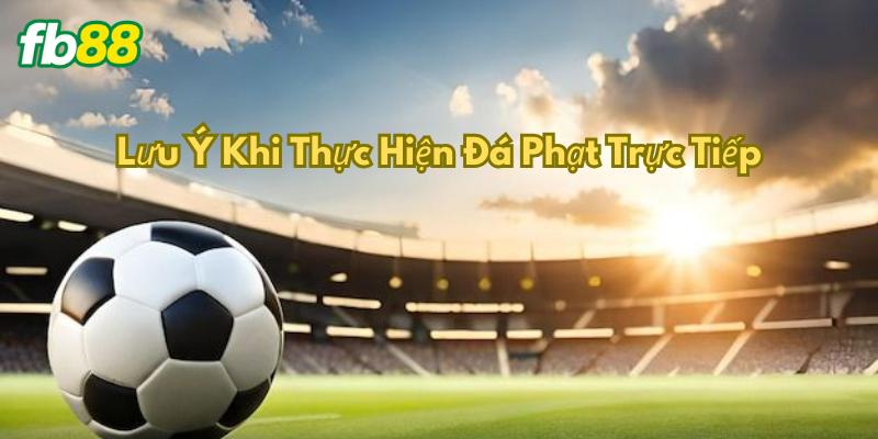 Đá Phạt Trực Tiếp