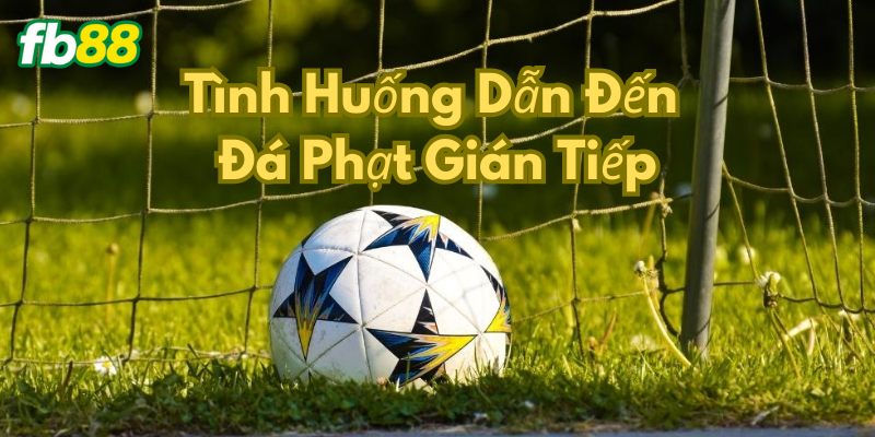 Đá Phạt Gián Tiếp