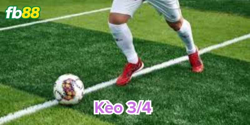 Hướng dẫn đọc Kèo 3/4 chuẩn nhất