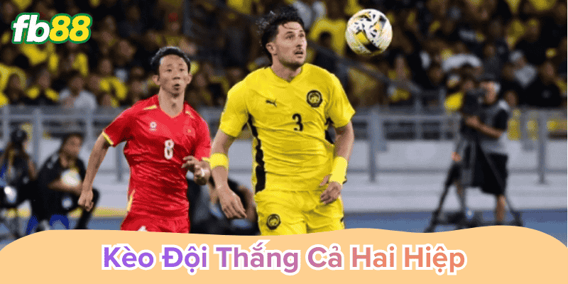 Kèo Đội Thắng Cả Hai Hiệp phân tích phong độ hai hiệp