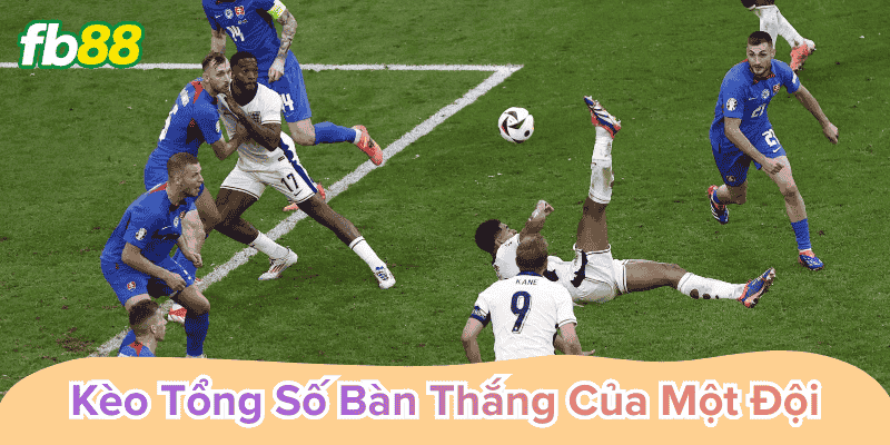 Kèo Tổng Số Bàn Thắng Của Một Đội cách soi kèo dễ thắng