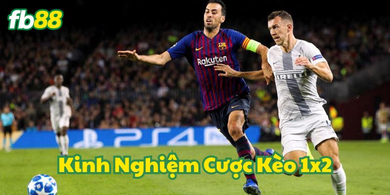 Lưu ý trong Kinh nghiệm cược kèo 1x2