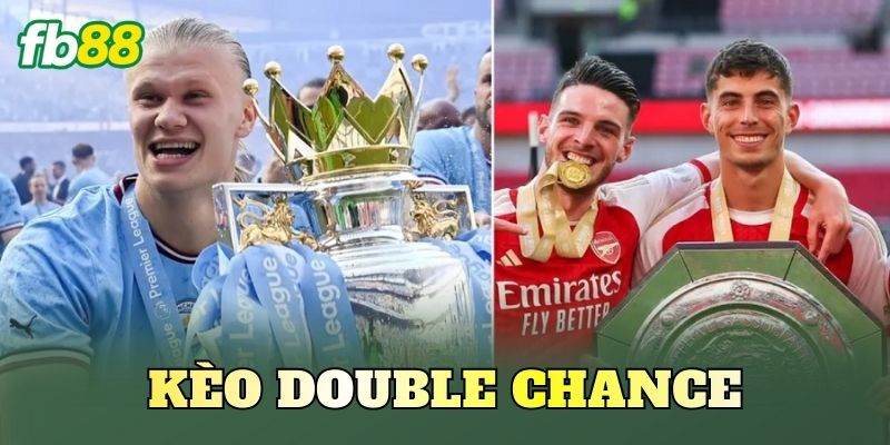 Kèo Double Chance