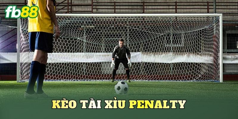 Kèo Tài Xỉu Penalty