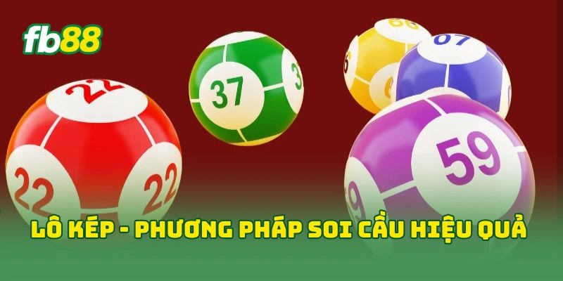Lô kép - phương pháp soi cầu hiệu quả