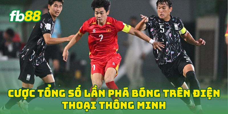 Cược Tổng Số Lần Phá Bóng trên điện thoại thông minh