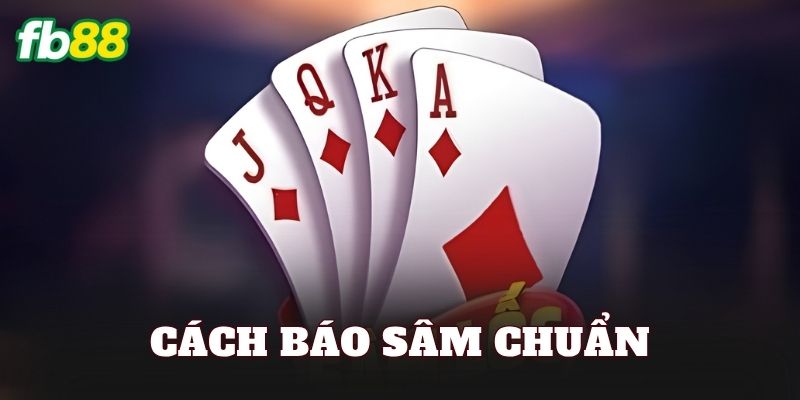 Cách Báo Sâm Chuẩn