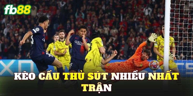 Kèo Cầu Thủ Sút Nhiều Nhất Trận