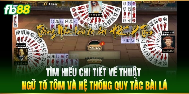 Tìm hiểu chi tiết về Thuật Ngữ Tổ Tôm và hệ thống quy tắc bài lá
